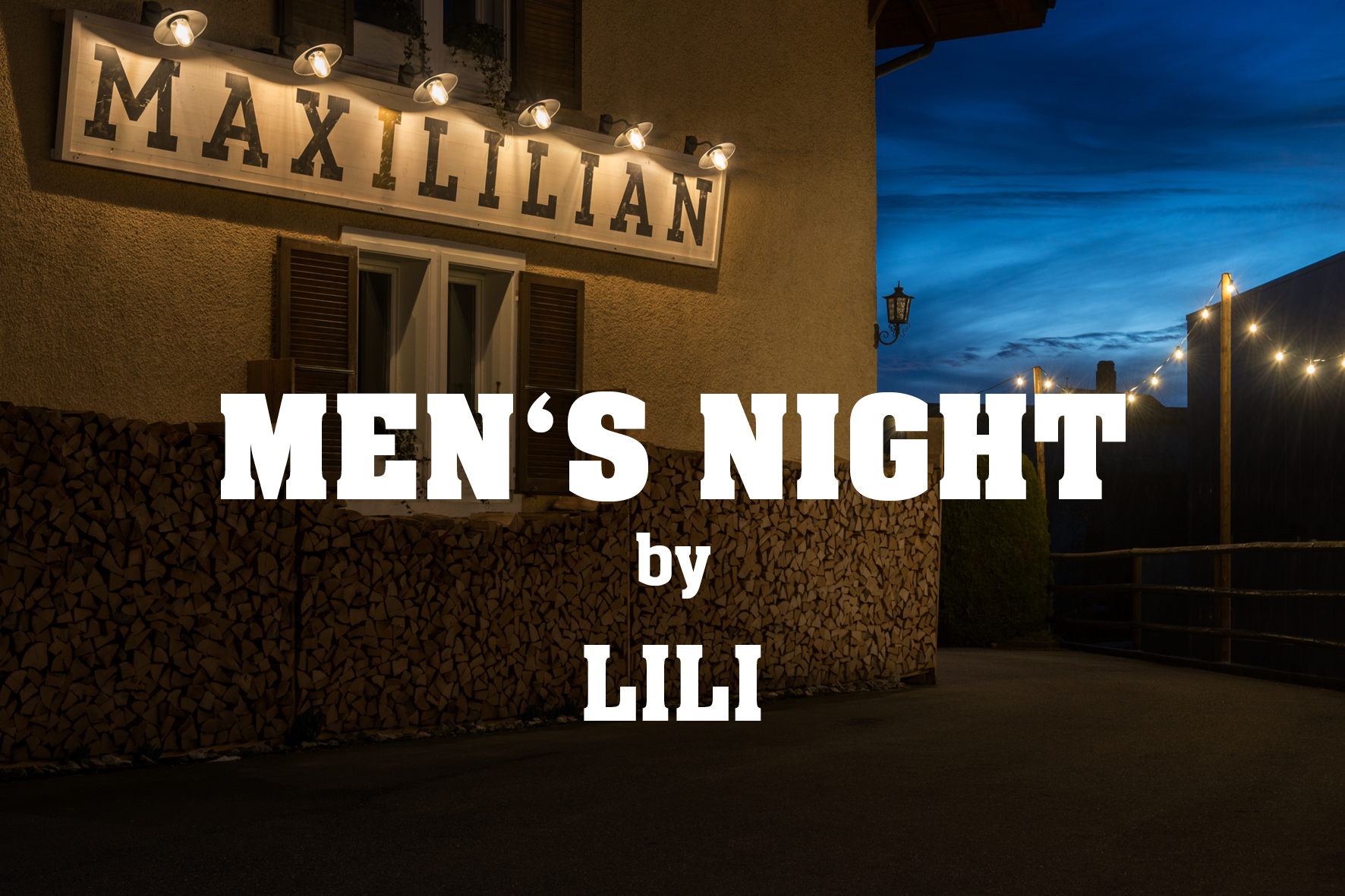 Men's Night im Maxililian